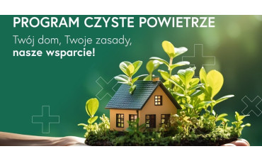 Zmiany w Programie "Czyste Powietrze" od kwietnia 2024 roku