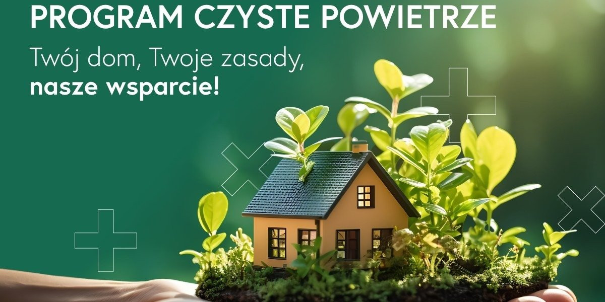 Zmiany w Programie "Czyste Powietrze" od kwietnia 2024 roku